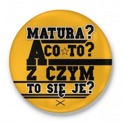 Przypinka Matura, a co to?